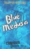 [Curious Beach Mysteries 01] • Blue Medusa